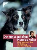 Die Kunst mit dem Hund zu reden
